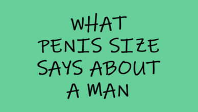 What penis size says about a man.